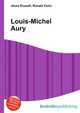 Louis-Michel Aury, Jesse Russell,Ronald Cohn 