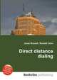 Direct distance dialing, Jesse Russell,Ronald Cohn 
