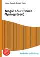 Magic Tour (Bruce Springsteen), Jesse Russell,Ronald Cohn 