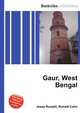 Gaur, West Bengal, Jesse Russell,Ronald Cohn 