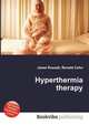 Hyperthermia therapy, Jesse Russell,Ronald Cohn 
