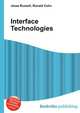 Interface Technologies, Jesse Russell,Ronald Cohn 
