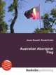 Australian Aboriginal Flag, Jesse Russell,Ronald Cohn 
