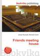 Friends meeting house, Jesse Russell,Ronald Cohn 