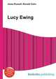 Lucy Ewing, Jesse Russell,Ronald Cohn 