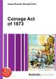 Coinage Act of 1873, Jesse Russell,Ronald Cohn 