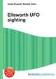 Ellsworth UFO sighting, Jesse Russell,Ronald Cohn 