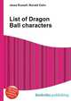 List of Dragon Ball characters, Jesse Russell,Ronald Cohn 