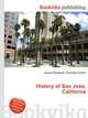 History of San Jose, California, Jesse Russell,Ronald Cohn 