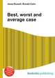Best, worst and average case, Jesse Russell,Ronald Cohn 
