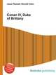 Conan IV, Duke of Brittany, Jesse Russell,Ronald Cohn 