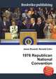 1976 Republican National Convention, Jesse Russell,Ronald Cohn 
