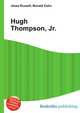 Hugh Thompson, Jr., Jesse Russell,Ronald Cohn 