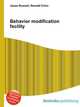 Behavior modification facility, Jesse Russell,Ronald Cohn 