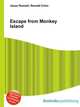 Escape from Monkey Island, Jesse Russell,Ronald Cohn 