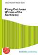Flying Dutchman (Pirates of the Caribbean), Jesse Russell,Ronald Cohn 