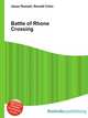 Battle of Rhone Crossing, Jesse Russell,Ronald Cohn 