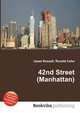 42nd Street (Manhattan), Jesse Russell,Ronald Cohn 