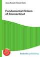 Fundamental Orders of Connecticut, Jesse Russell,Ronald Cohn 