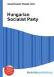 Hungarian Socialist Party, Jesse Russell,Ronald Cohn 