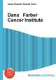 Dana Farber Cancer Institute, Jesse Russell,Ronald Cohn 