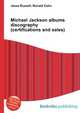 Michael Jackson albums discography (certifications and sales), Jesse Russell,Ronald Cohn 