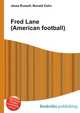 Fred Lane (American football), Jesse Russell,Ronald Cohn 