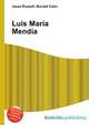 Luis Maria Mendia, Jesse Russell,Ronald Cohn 