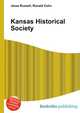Kansas Historical Society, Jesse Russell,Ronald Cohn 