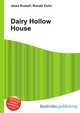 Dairy Hollow House, Jesse Russell,Ronald Cohn 