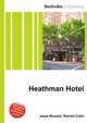 Heathman Hotel, Jesse Russell,Ronald Cohn 