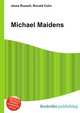 Michael Maidens, Jesse Russell,Ronald Cohn 