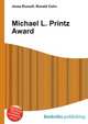 Michael L. Printz Award, Jesse Russell,Ronald Cohn 