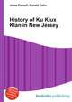 History of Ku Klux Klan in New Jersey, Jesse Russell,Ronald Cohn 