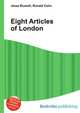 Eight Articles of London, Jesse Russell,Ronald Cohn 