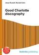 Good Charlotte discography, Jesse Russell,Ronald Cohn 