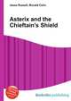 Asterix and the Chieftain's Shield, Jesse Russell,Ronald Cohn 