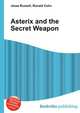 Asterix and the Secret Weapon, Jesse Russell,Ronald Cohn 