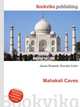 Mahakali Caves, Jesse Russell,Ronald Cohn 
