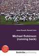 Michael Robinson (running back), Jesse Russell,Ronald Cohn 