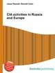CIA activities in Russia and Europe, Jesse Russell,Ronald Cohn 