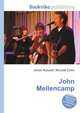 John Mellencamp, Jesse Russell,Ronald Cohn 