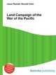 Land Campaign of the War of the Pacific, Jesse Russell,Ronald Cohn 