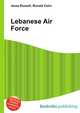 Lebanese Air Force, Jesse Russell,Ronald Cohn 