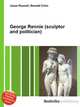 George Rennie (sculptor and politician), Jesse Russell,Ronald Cohn 