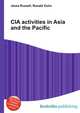 CIA activities in Asia and the Pacific, Jesse Russell,Ronald Cohn 