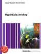Hyperbaric welding, Jesse Russell,Ronald Cohn 