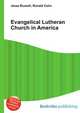 Evangelical Lutheran Church in America, Jesse Russell,Ronald Cohn 