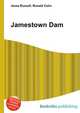 Jamestown Dam, Jesse Russell,Ronald Cohn 