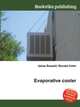 Evaporative cooler, Jesse Russell,Ronald Cohn 